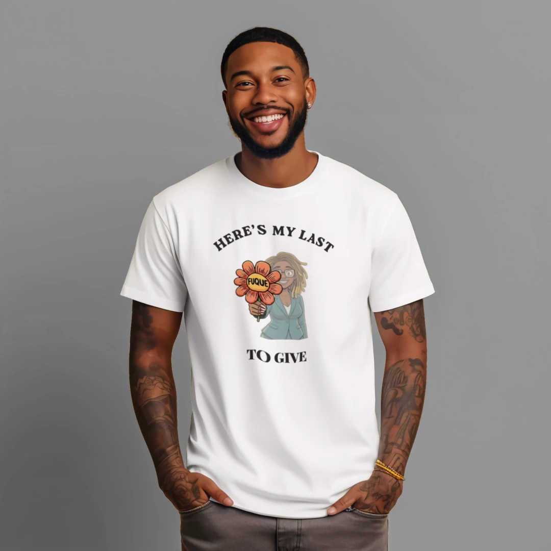 My Last Fuque T-Shirt